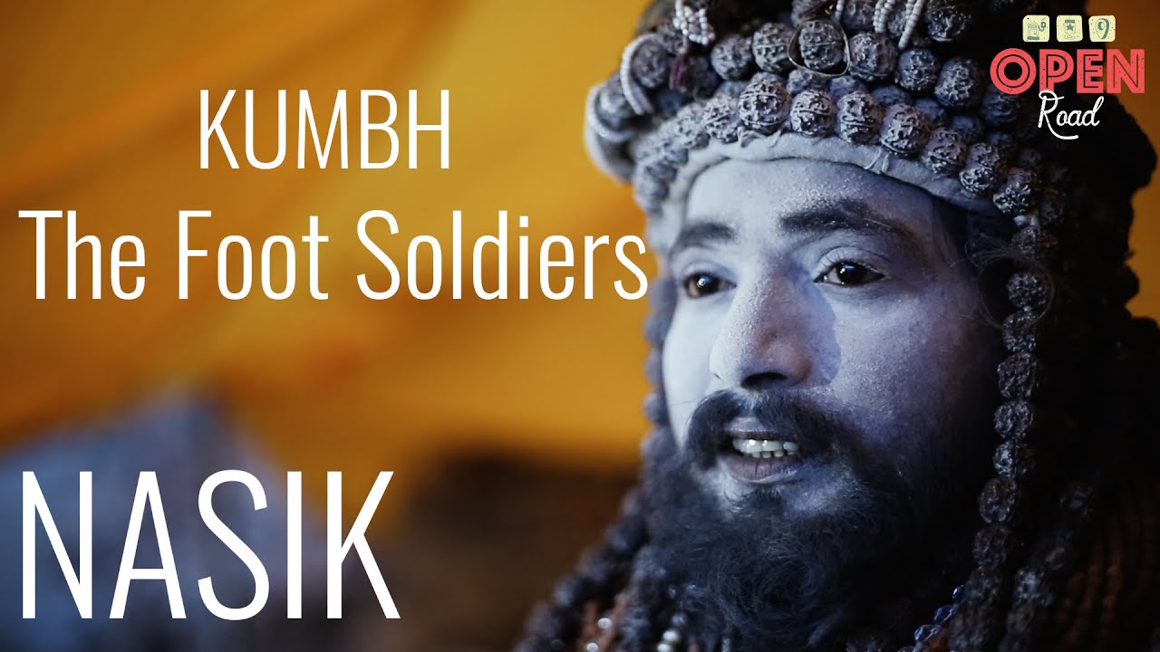 Kumbh — The Foot Soldiers, Nasik